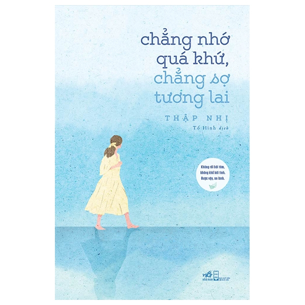 Fahasa - chẳng nhớ quá khứ, chẳng sợ tương lai