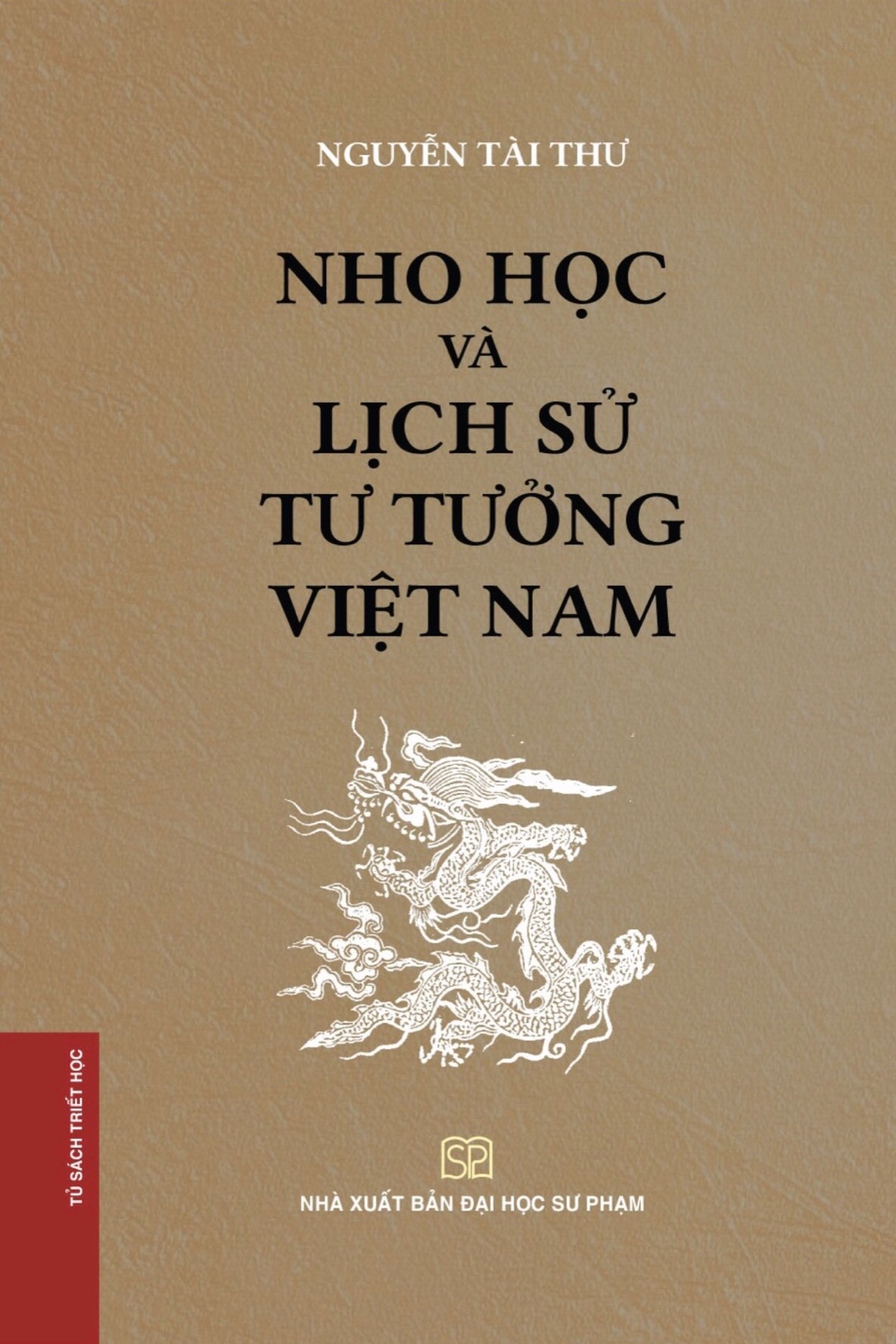 Nho Học Và Lịch Sử Tư Tưởng Việt Nam (Bìa cứng)