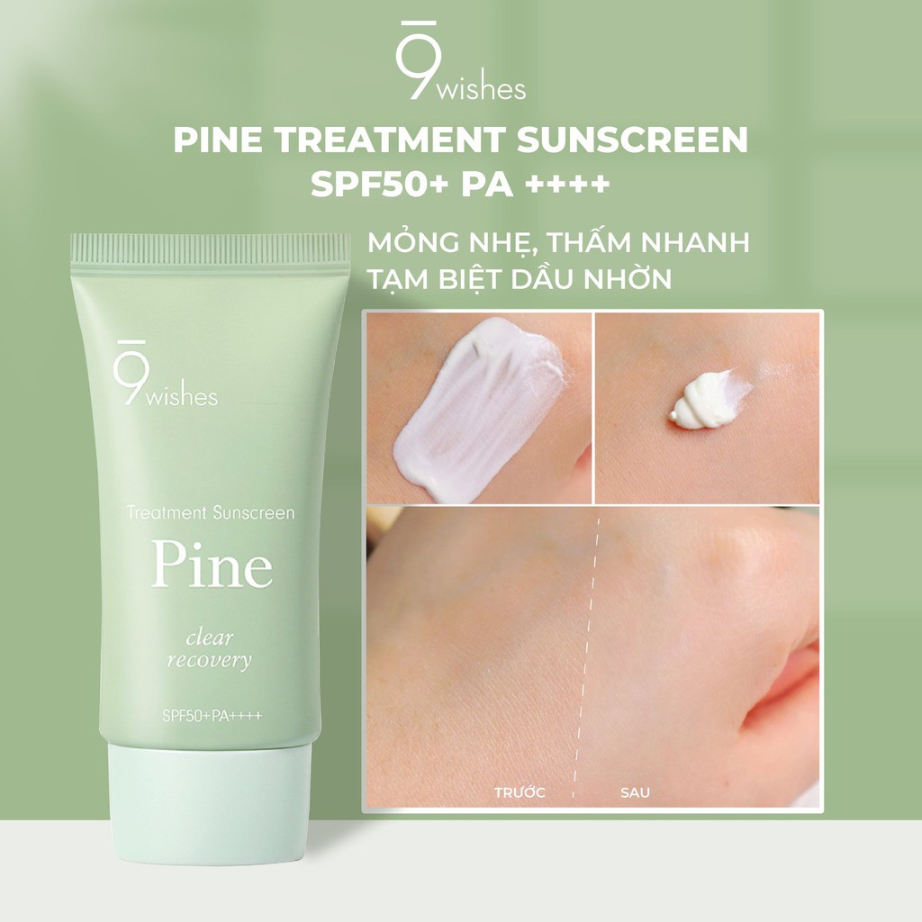 Kem Chống Nắng Mỏng Nhẹ, Kiềm Dầu 9 Wishes Pine Lightweight Suncreen SPF50+ PA++++ 50ml _ 9 Wishes Chính Hãng
