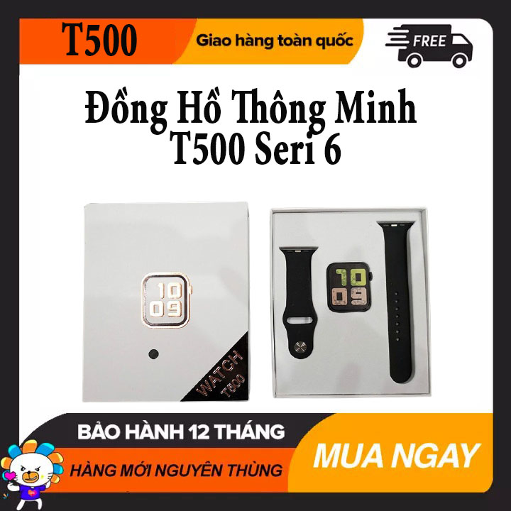 >> BÁO GIÁ ĐỒNG HỒ THÔNG MINH T500 V3 CAO CẤP - SERIES 4 - BẢO HÀNH 6 THÁNG | Shopee Lazada Sendo Tiki mới nhất 102 ĐỒNG HỒ THÔNG MINH T500 NGHE GỌI ZALO - SMART WATCH SERIES 6 T500 - Thay được hình nền - Chống nước - Gọi điện nghe nhạc trực tiếp - Thông báo tin nhắn. Bảo Hành Chính Hãng 12 tháng.