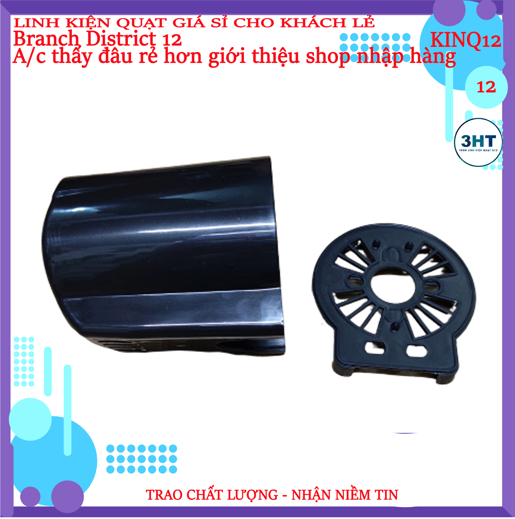 Gáo quạt ... ốp mũ quạt ... cho quạt b3 b4 các loại v.v..... - 3ht