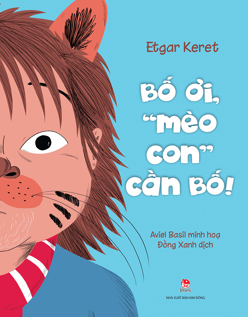 Kim Đồng - Bố ơi, “mèo con” cần bố!