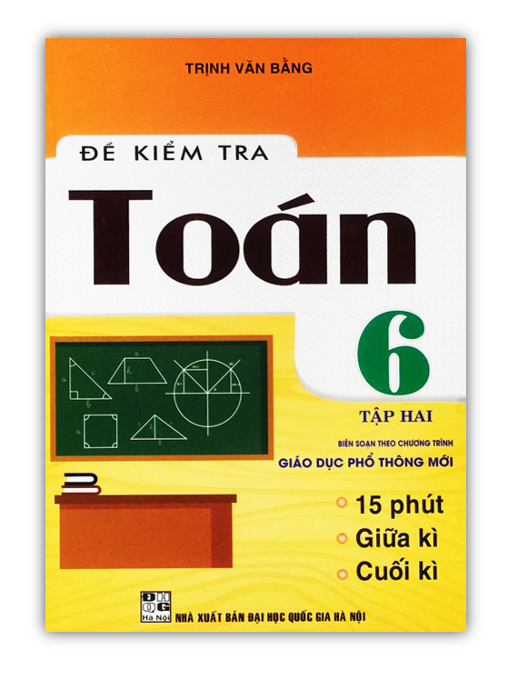 Sách - Đề Kiểm Tra Toán Lớp 6 - Tập 2