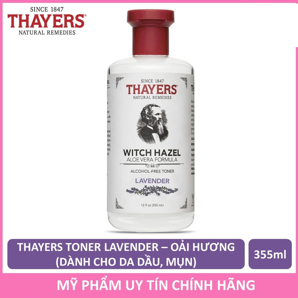 [HCM]Nước Hoa Hồng Không Cồn Thayers Witch Hazel Lavender (Oải Hương) 355ml (Dành cho da dầu da có mụn)