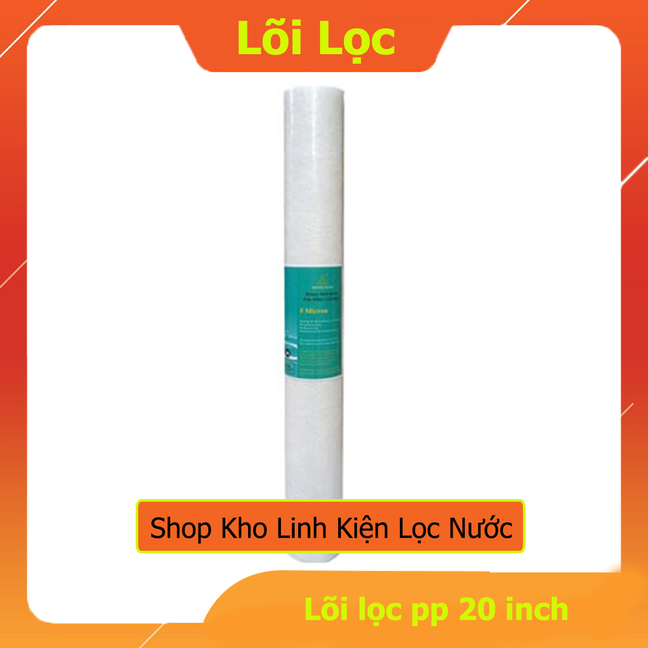 [HCM]Lõi Lọc Số 1 (Lõi PP) 5 micron 20 inch