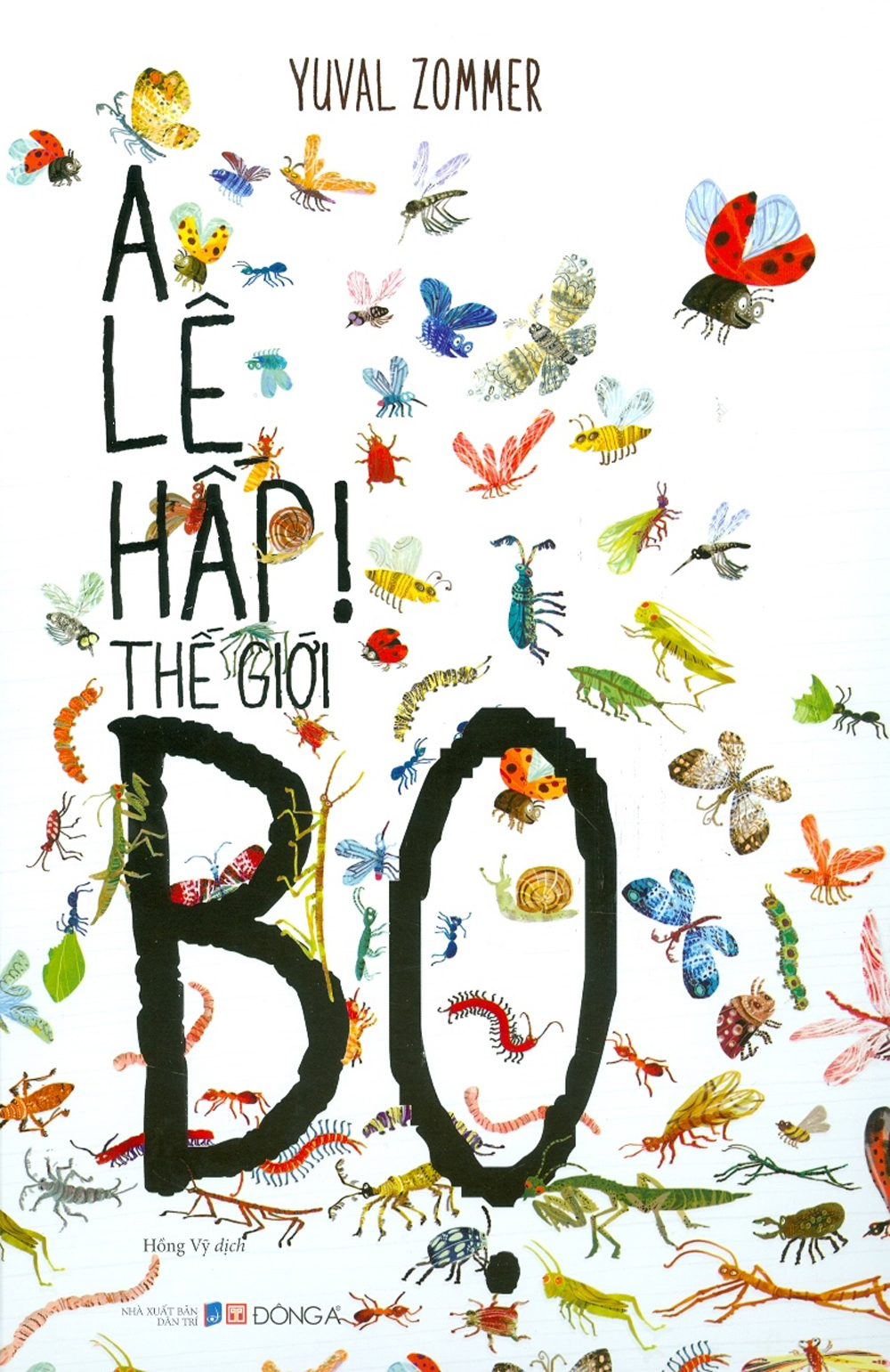 A Lê Hấp! Thế Giới Bọ (Bìa Cứng)