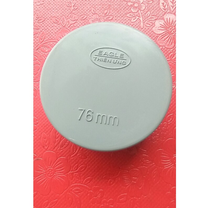 Nắp bịt ống 76 mm pvc - bịt ngoài