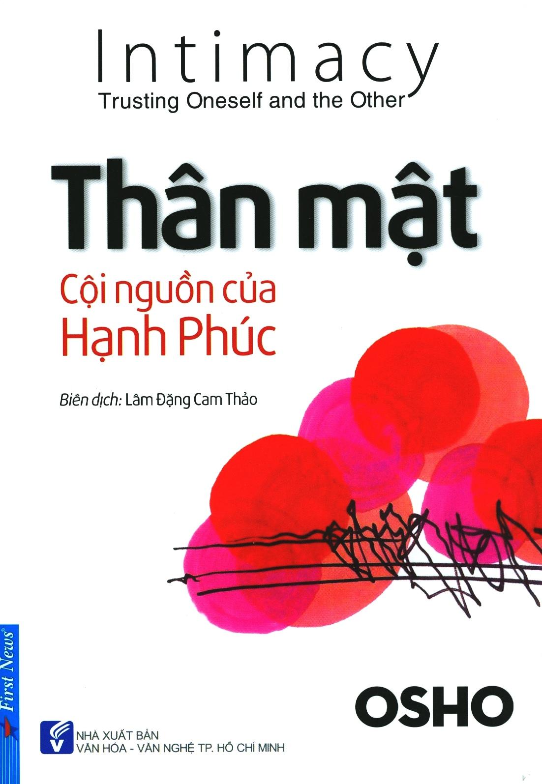 Thân Mật - Cội Nguồn Của Hạnh Phúc (Tái Bản 2018)