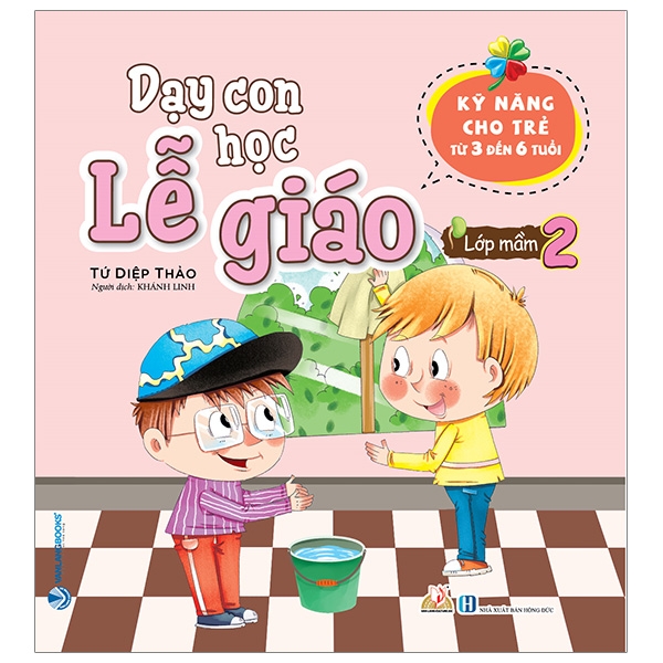 Fahasa - Dạy Con Học Lễ Giáo - Lớp Mầm 2