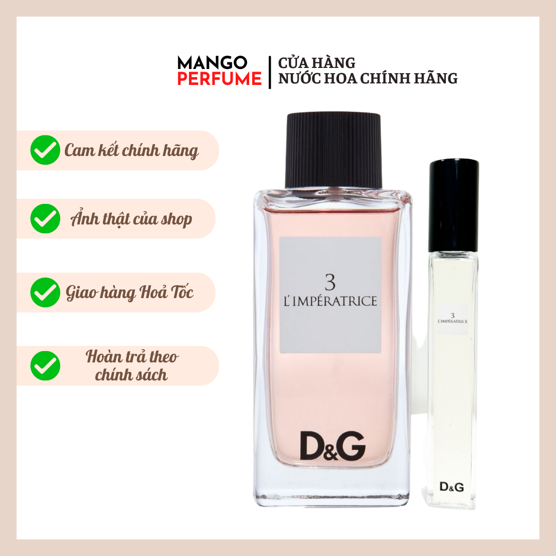 (Chính hãng) Nước hoa chiết nữ D&G Anthology L'Imperatrice 3 EDP