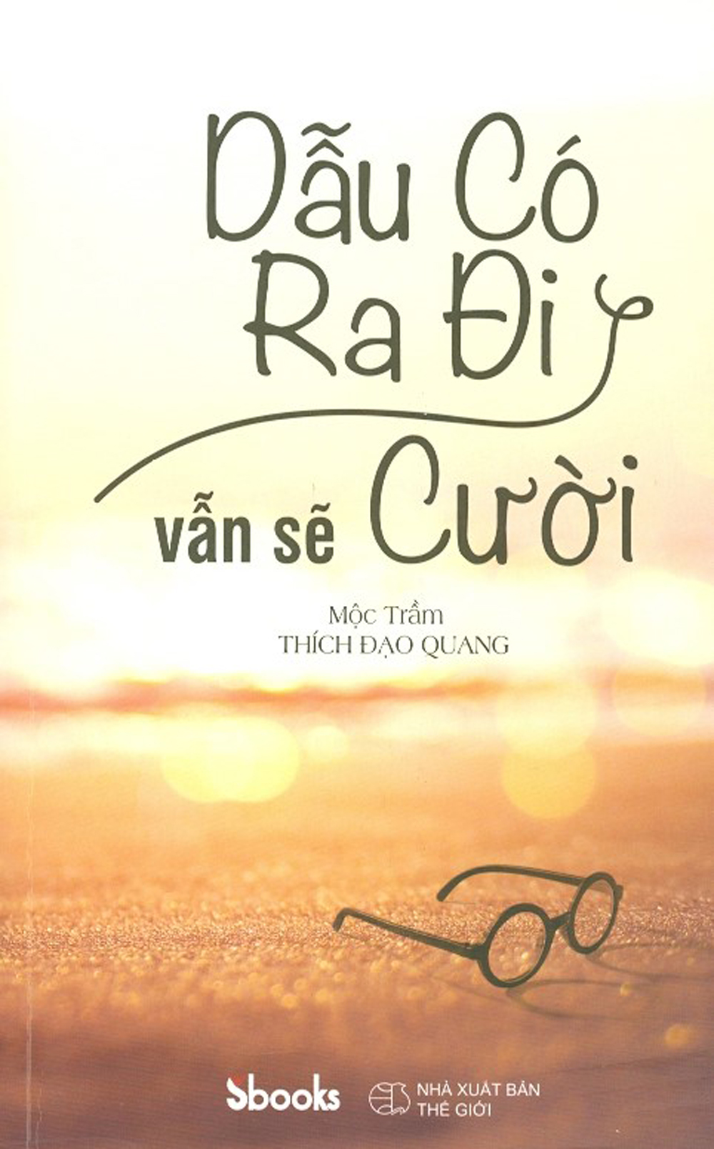 Dẫu Có Ra Đi Vẫn Sẽ Cười