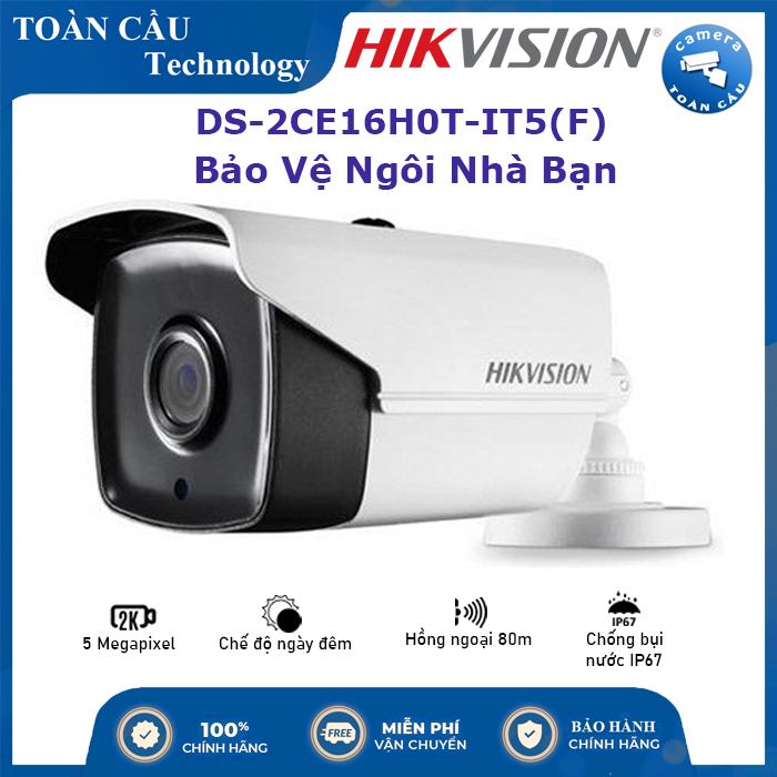 [100% CHÍNH HÃNG] Camera HD-TVI Hikvision DS-2CE16H0T-IT5(F) -  Camera Toàn Cầu