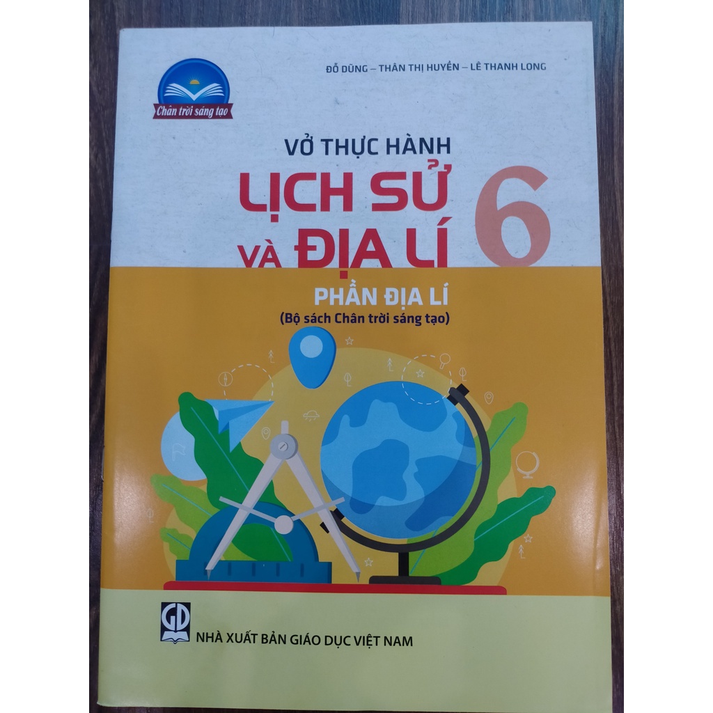 Sách - Vở thực hành Lịch sử và Địa lí 6 - phần Địa Lí (Bộ sách Chân trời sáng tạo)