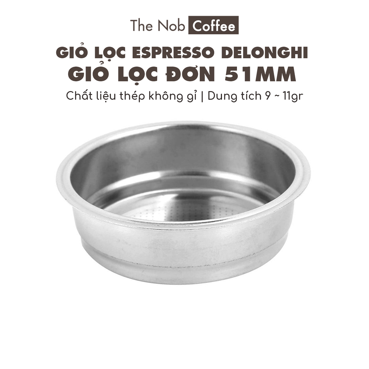 Giỏ lọc đơn 51mm cho máy pha Espresso Delonghi