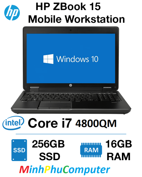 Bảng giá Laptop chuyên đồ hoạ Game HP Zbook 15 Core i7 4800MQ (8cpus) Ram 8G SSD 256G  VGA rời Quadro K2100M 2G Phong Vũ