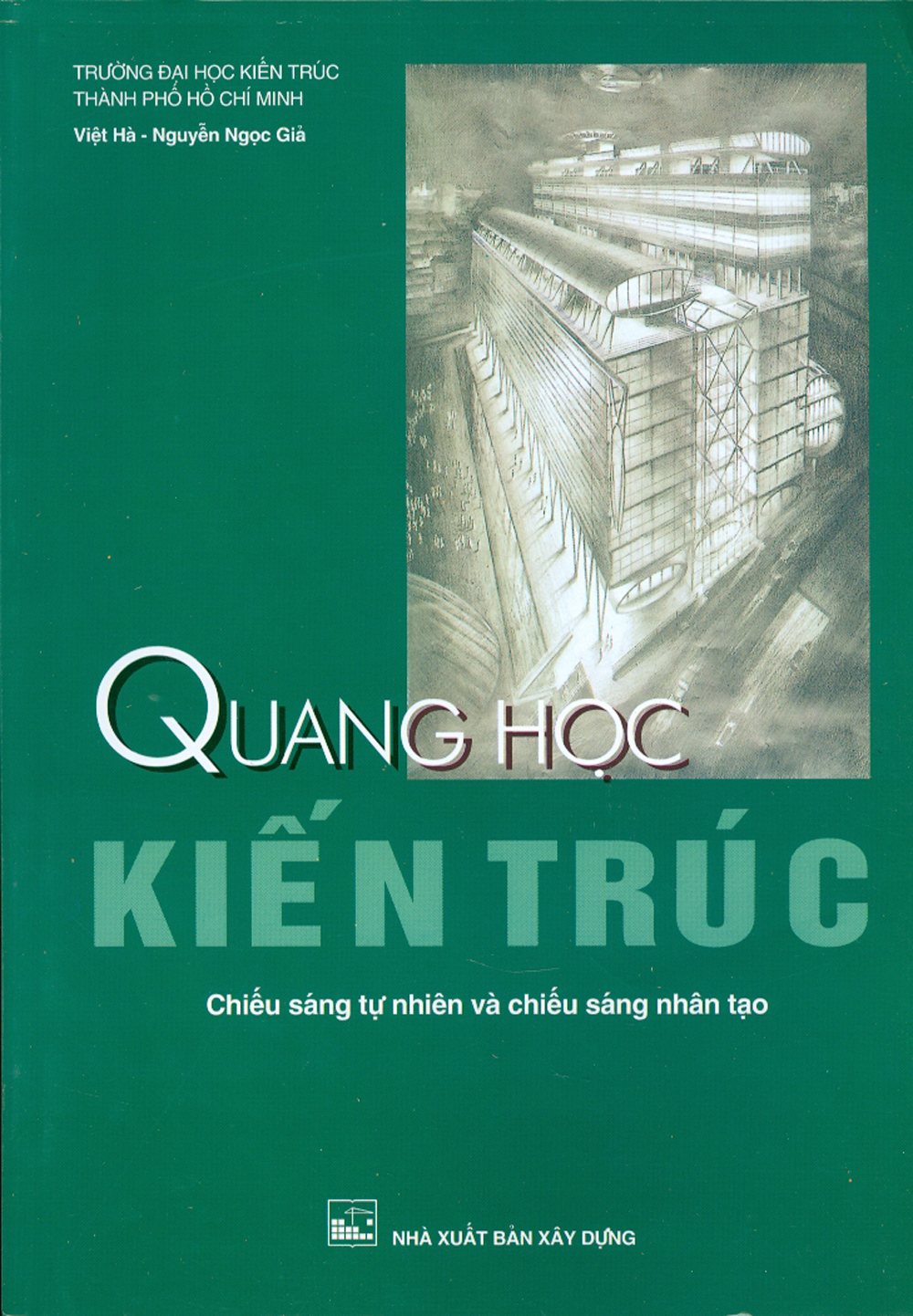 Quang Học Kiến Trúc - Chiếu Sáng Tự Nhiên Và Chiếu Sáng Nhân Tạo
