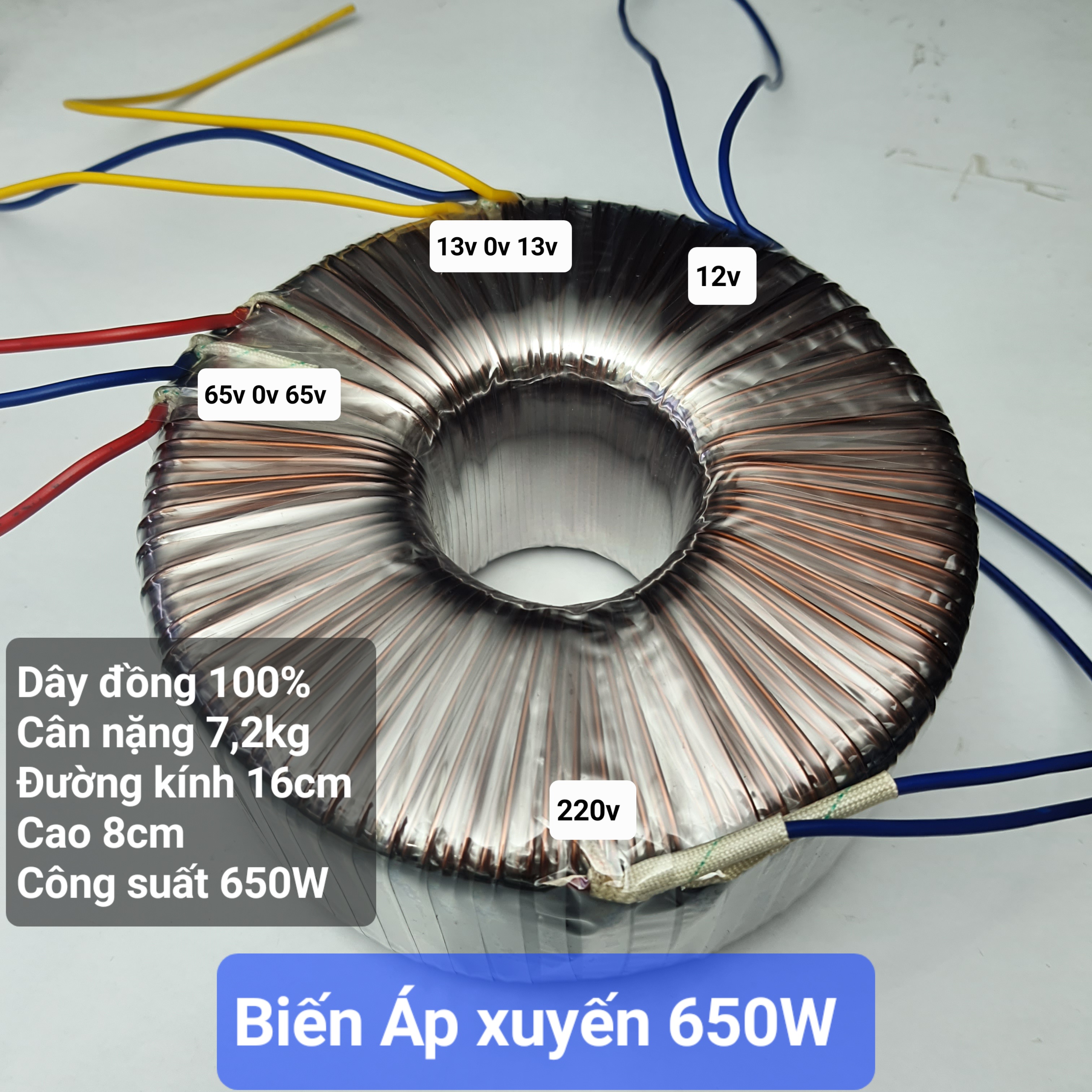 Biến áp xuyến 2U 650W (65V 0V 65V)(13.5V 0V 13.5V)(12V)
