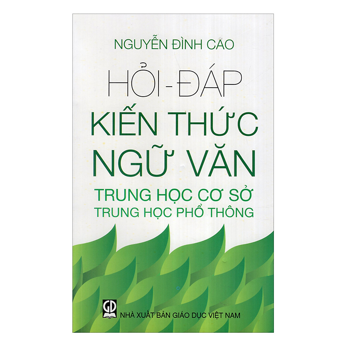 HỎI – ĐÁP KIẾN THỨC NGỮ VĂN THCS – THPT