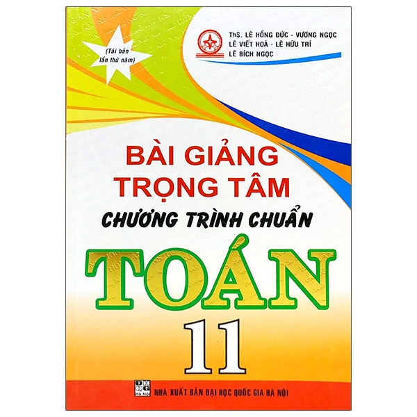 Fahasa - Bài Giảng Trọng Tâm Chương Trình Chuẩn Toán 11