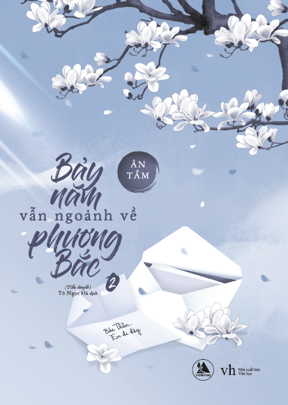 Bảy Năm Vẫn Ngoảnh Về Phương Bắc (Bộ 2 Tập 1 + 2 )