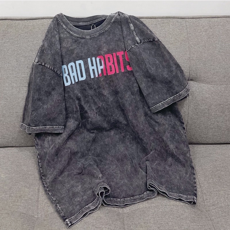 [HCM]áo thun BAD HABITS ảnh thật unisex