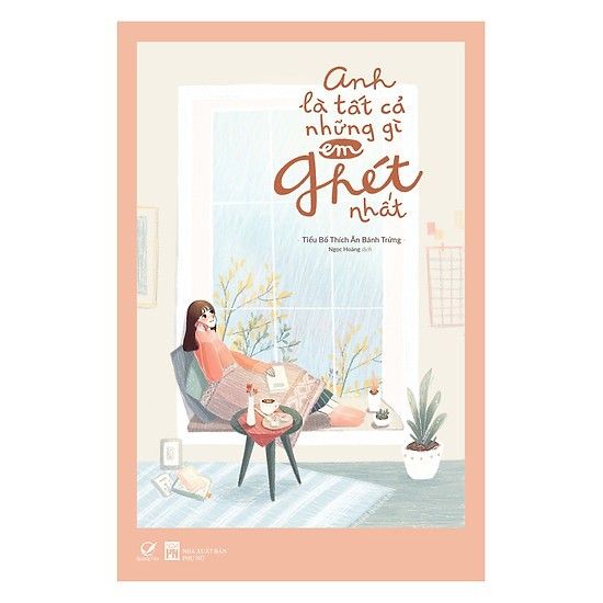 Sách - Anh Là Tất Cả Những Gì Em Ghét  + Mhbooks tặng Bookmark