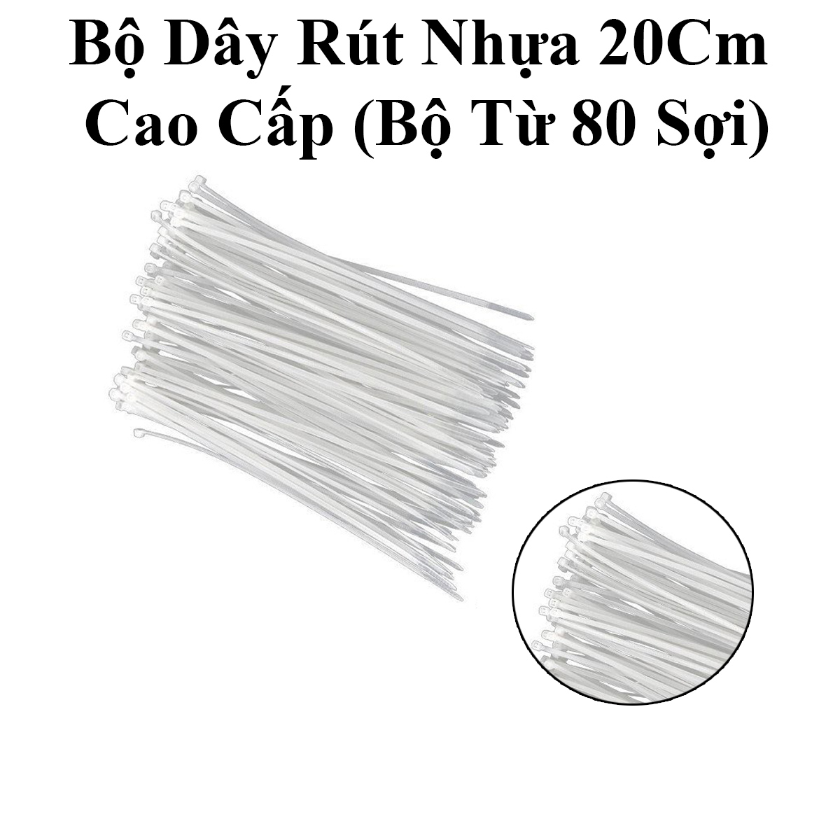 Bộ Dây Rút Nhựa 20Cm Cao Cấp (Bộ Từ 80 Sợi)
