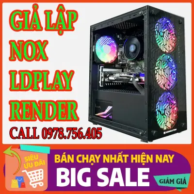 Thùng PC GAMING - WORKSTATION  Chuyên Giả Lập_ Nox _ LDPlayer _ render