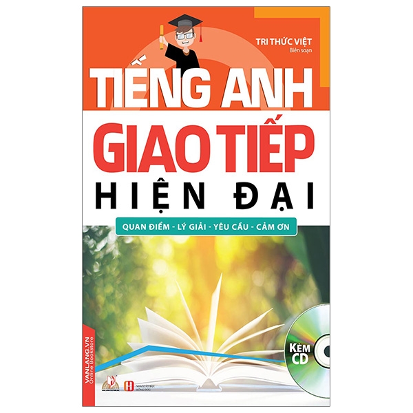 Sách - tiếng anh giao tiếp hiện đại - quan điểm, lý giải, yêu cầu, cảm ơn -vanlangbooks