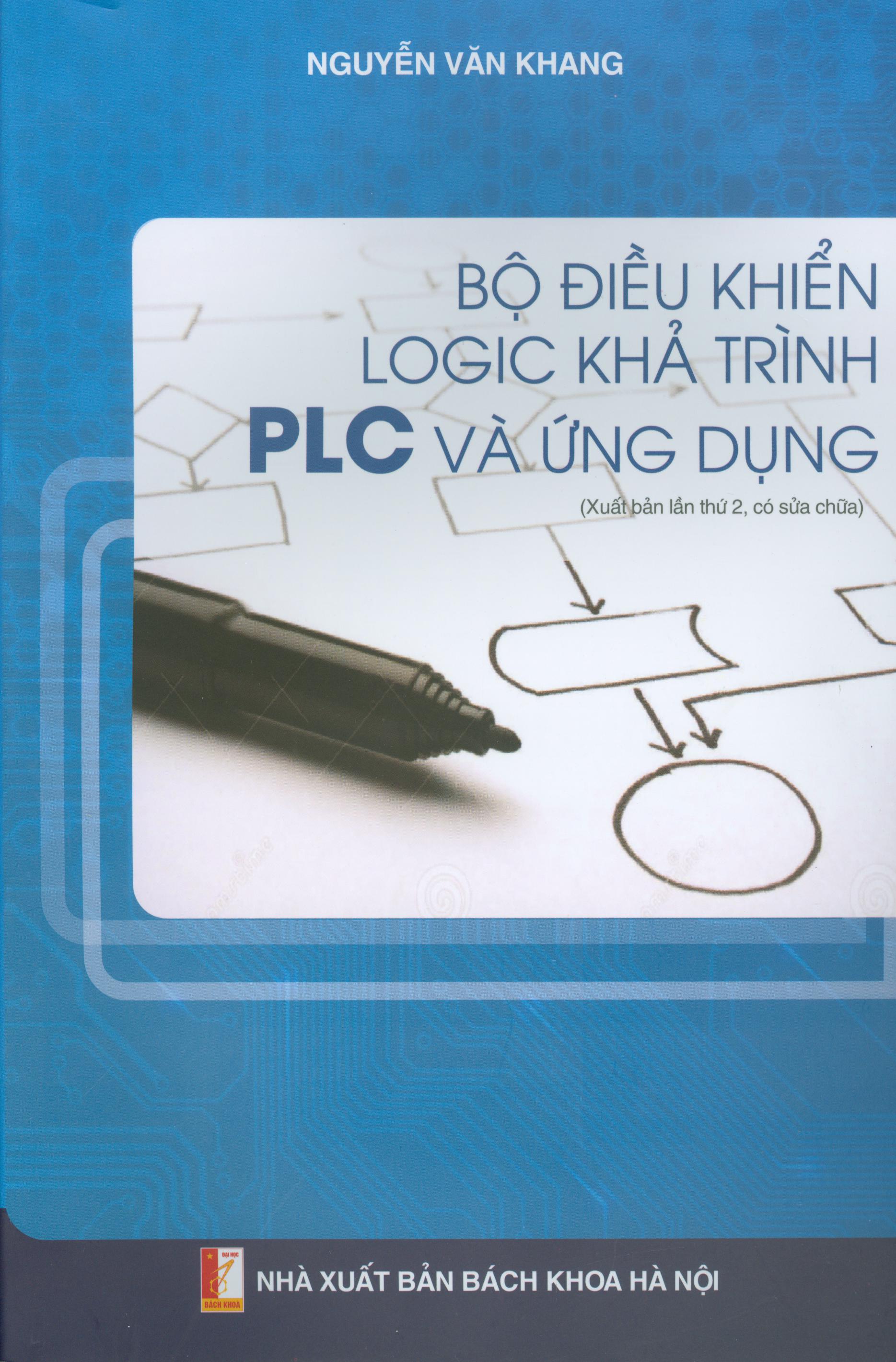 Bộ điều khiển Logic khả trình PLC và ứng dụng
