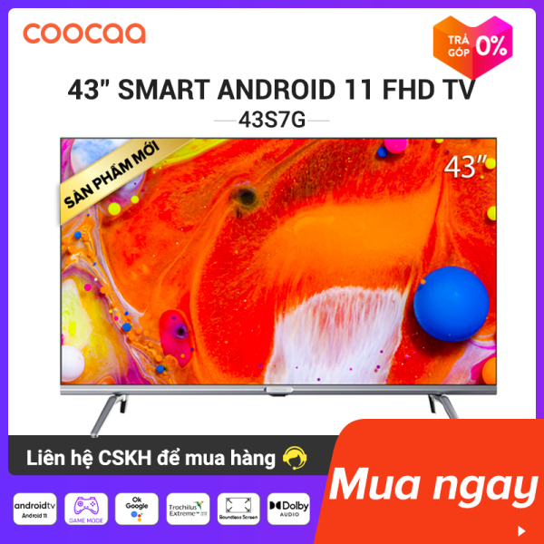 [VOUCHER GIẢM 500K 15-31/10] SMART TV FHD Coocaa 43 inch - Android 9.0 TV - Wifi - viền mỏng - Model 43S7G