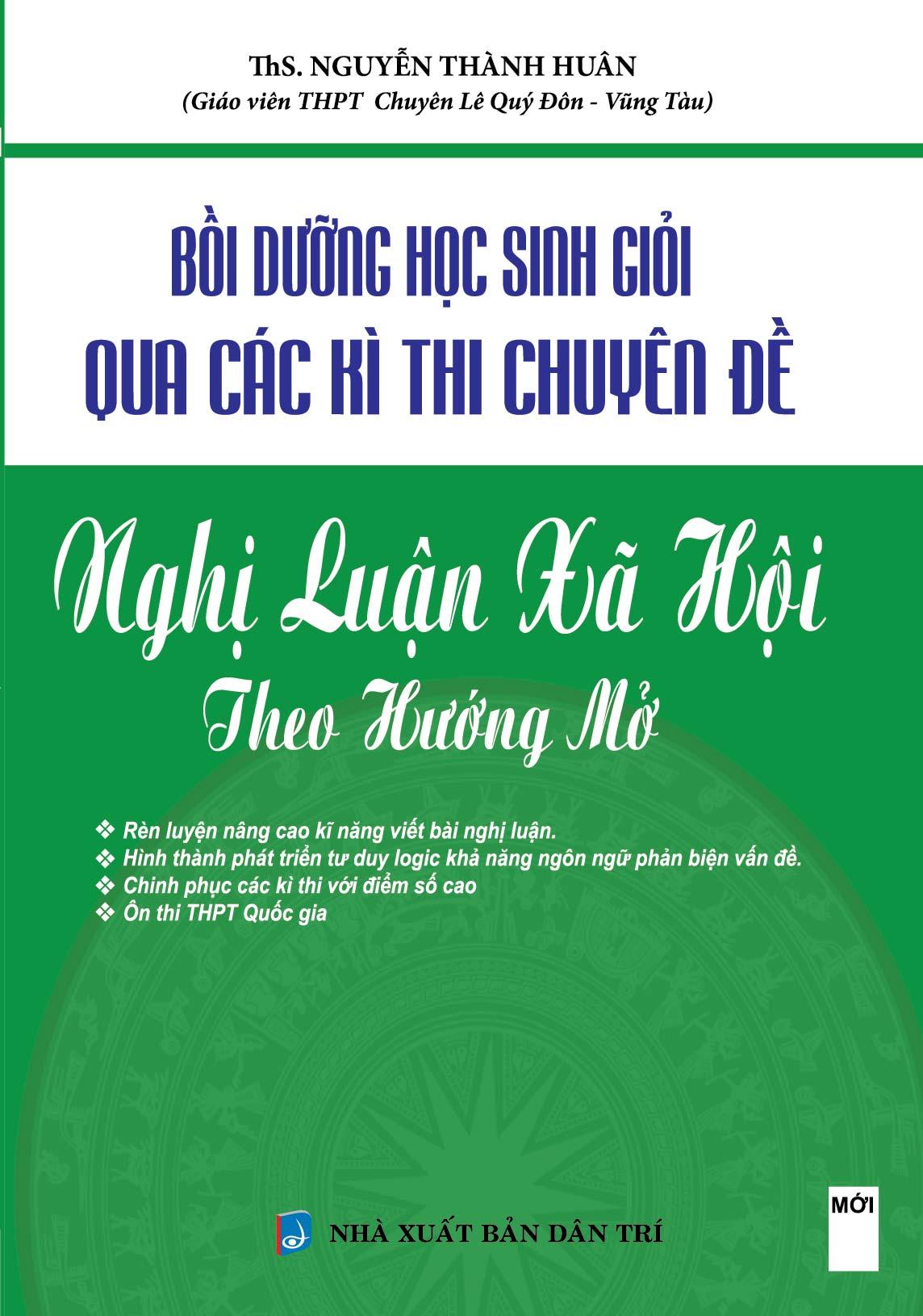 BỒI DƯỠNG HỌC SINH GIỎI QUA CÁC KÌ THI CHUYÊN ĐỀ NGHỊ LUẬN XÃ HỘI THEO HƯỚNG MỞ