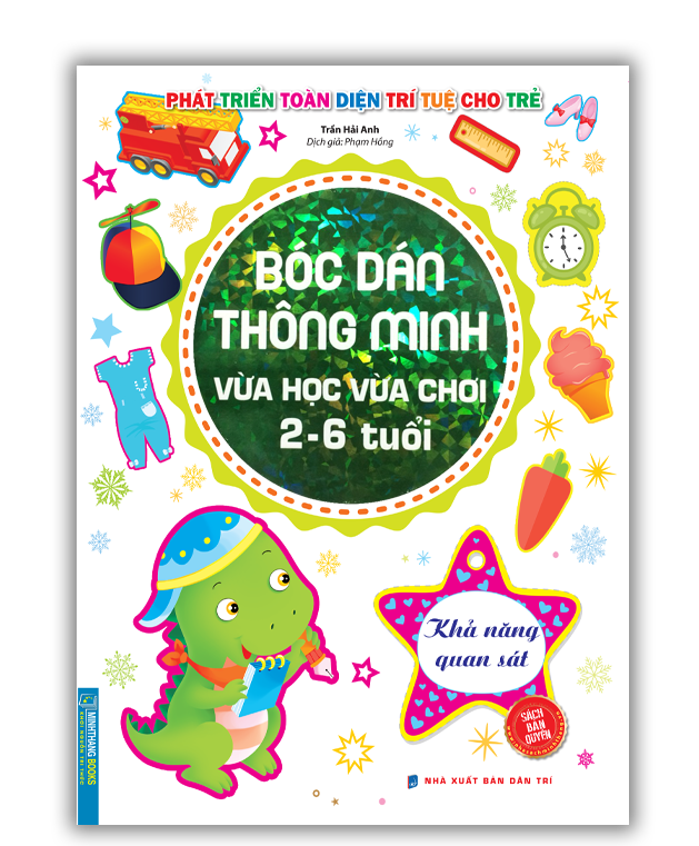 Bóc dán thông minh vừa học vừa chơi 2-6 tuổi - Khả năng quan sát (sách bản quyền)