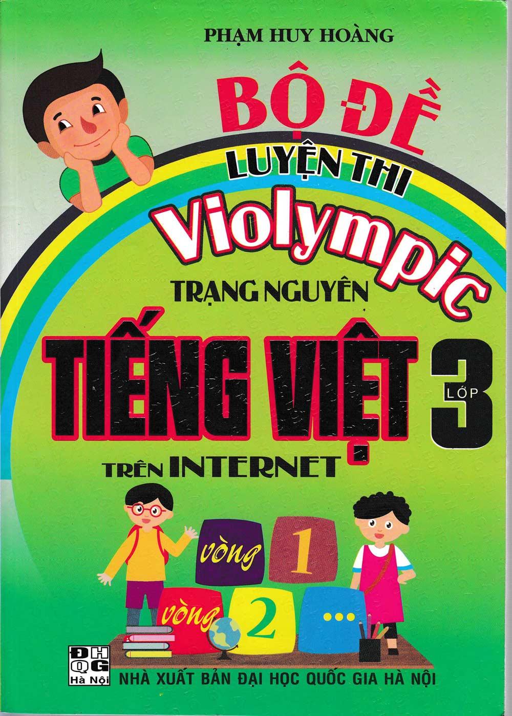 Bộ Đề Luyện Thi Violympic Trạng Nguyên Tiếng Việt Lớp 3 Trên Internet