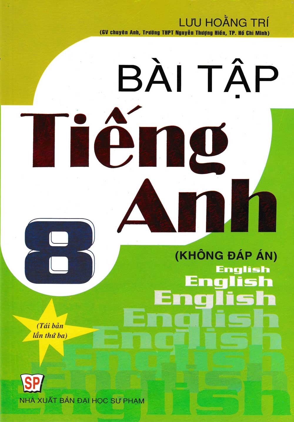 Bài Tập Tiếng Anh 8 - Không Đáp Án