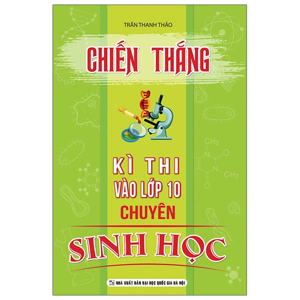 Fahasa - Chiến Thắng Kì Thi Vào Lớp 10 Chuyên Sinh Học