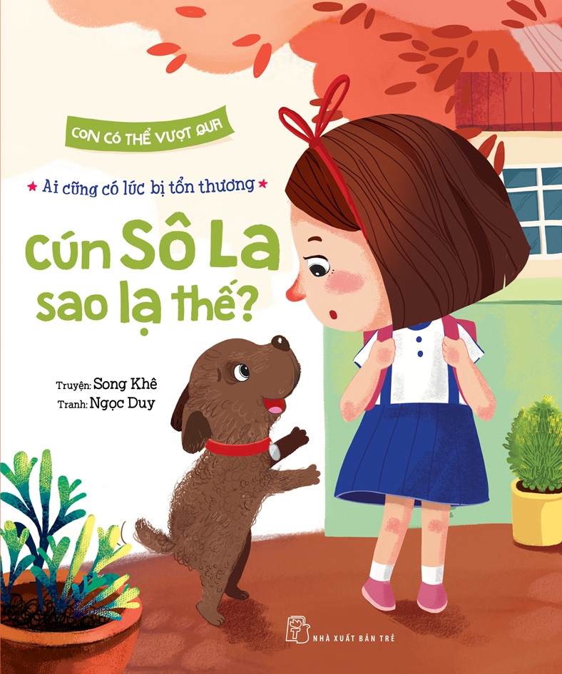 Cún Sô La sao lạ thế - Ai cũng có lúc bị tổn thương