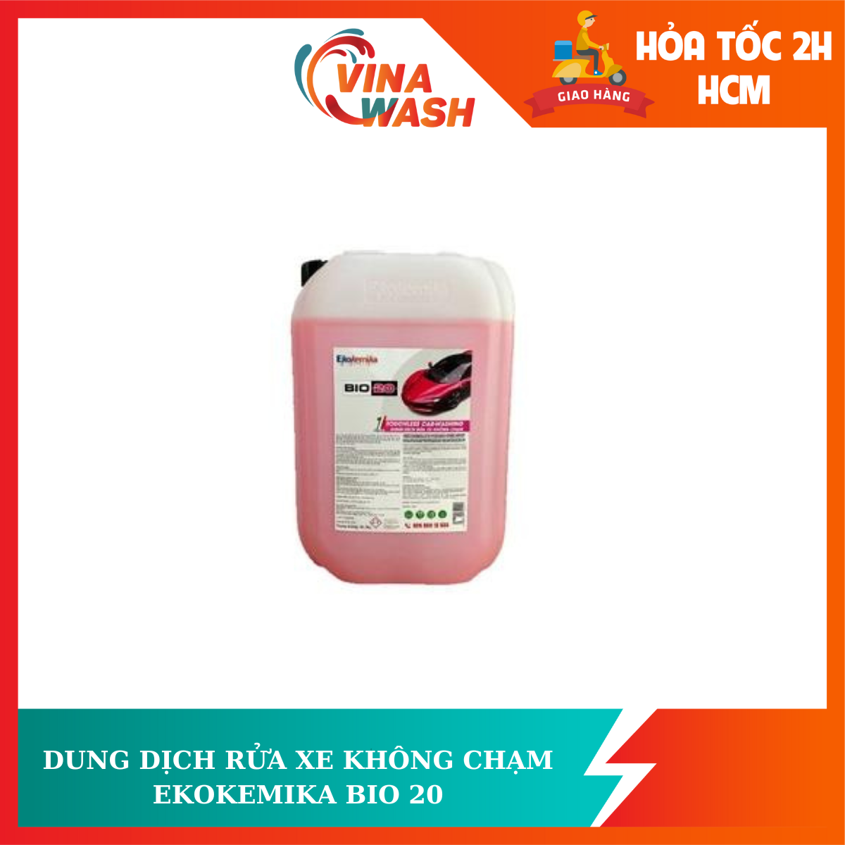 Dung dịch rửa xe không chạm Ekokemika Bio 20
