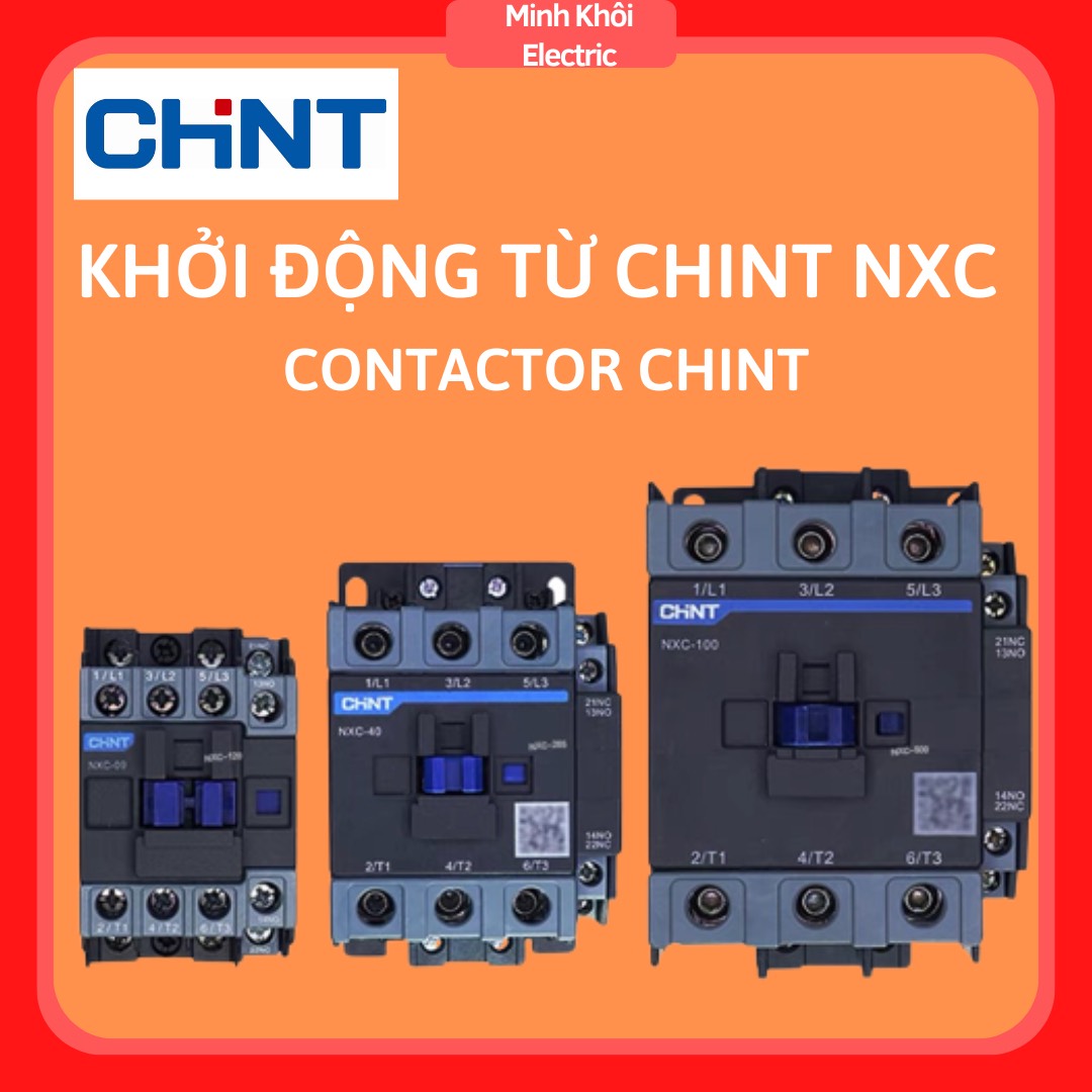 Khởi Động Từ Chint NXC, Contactor Chint NXC,khởi động từ,khoi dong tu,khởi,rơ le nhiệt, relay nhiệt