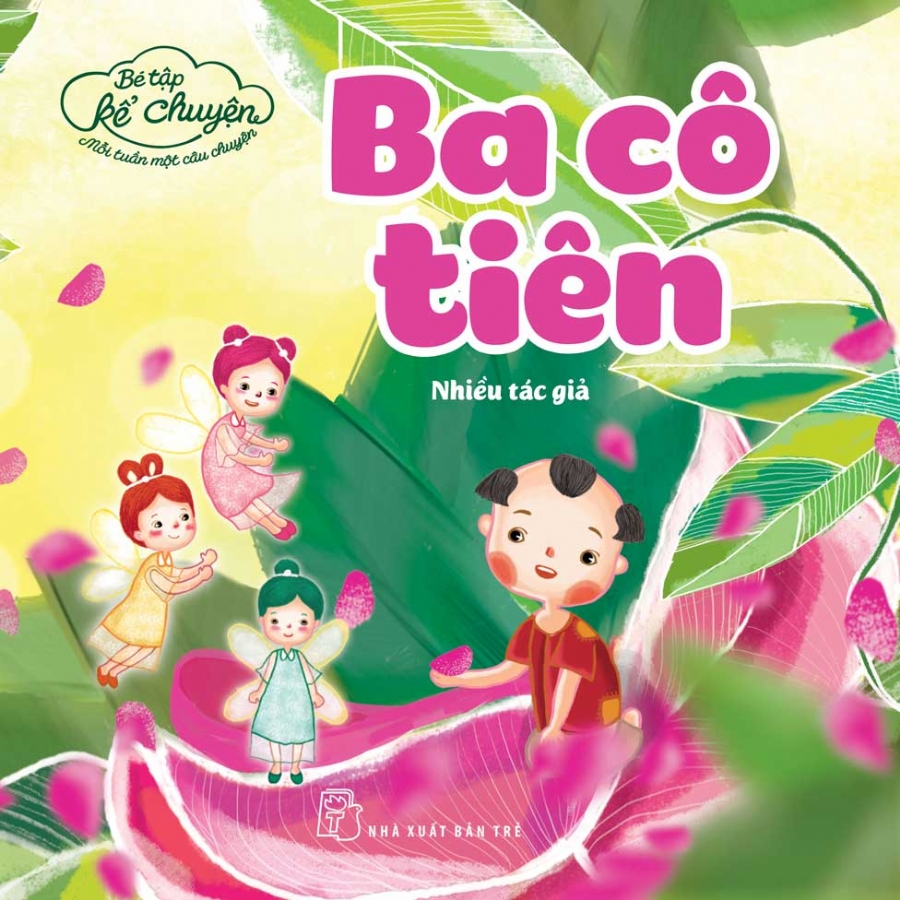 B&eacute; tập kể chuyện - Ba c&ocirc; ti&ecirc;n