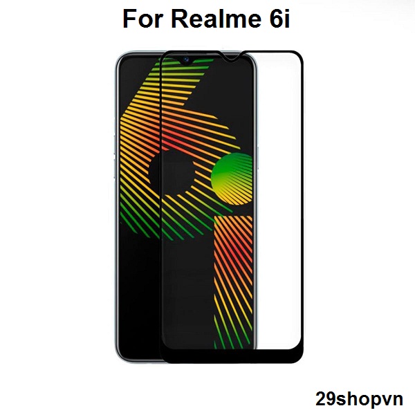 Kính cường lực Realme 6i (Full Màn, Full Keo)