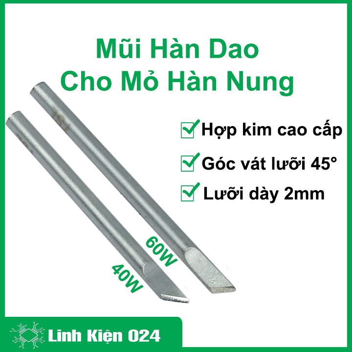 Mũi hàn dao cho mỏ hàn nung công suất 40W / 60W