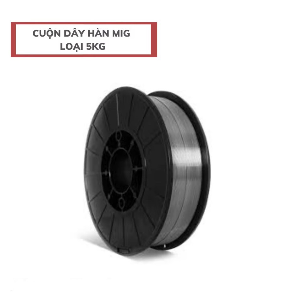 Cuộn dây hàn MIG 5 kg ( KHÔNG DÙNG KHÍ - DÙNG KHÍ )
