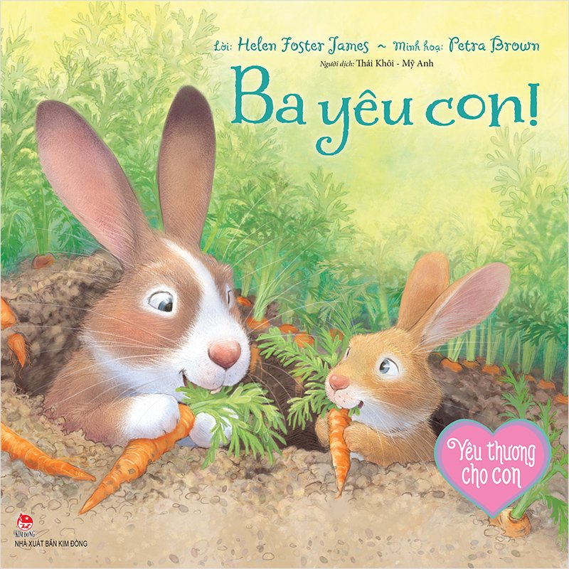 Kim Đồng - Yêu thương cho con - Ba Yêu con