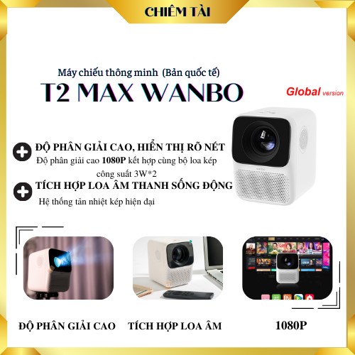 Máy chiếu thông minh Wanbo T2 Max (Bản quốc tế)