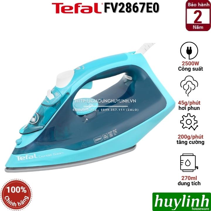 Bàn là - bàn ủi hơi nước tefal fv2867e0 - 2500w - mặt đế ceramic chống dính