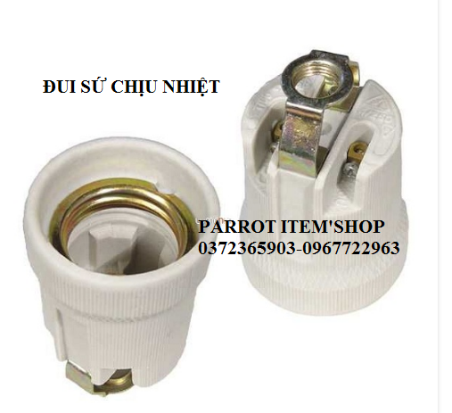 ĐUI ĐÈN SỨ CHỊU NHIỆT PHÙ HỢP DÙNG ÚM,SƯỞI CHIM,MÈO,HEO...