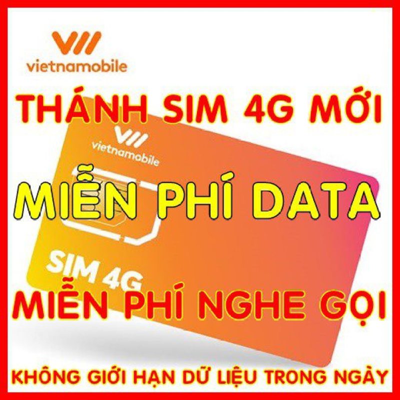 Sim 4G Vietnamobile Miễn phí DATA không giới hạn + Nghe Gọi Và Nhắn Tin Nội Mạng Miễn Phí - Phí gia hạn 20.000đ