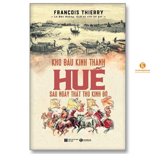 Sách - Kho báu Kinh thành Huế sau ngày Thất thủ Kinh đô - Thaihabooks