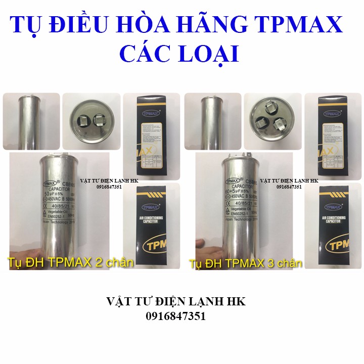 Tụ Điều Hòa 2 Chân - 3 chân (25µF đến 60µF) hãng Nhật TPMAX (chọn đúng loại khi đặt hàng) - Capa - Capacitor TP MAX